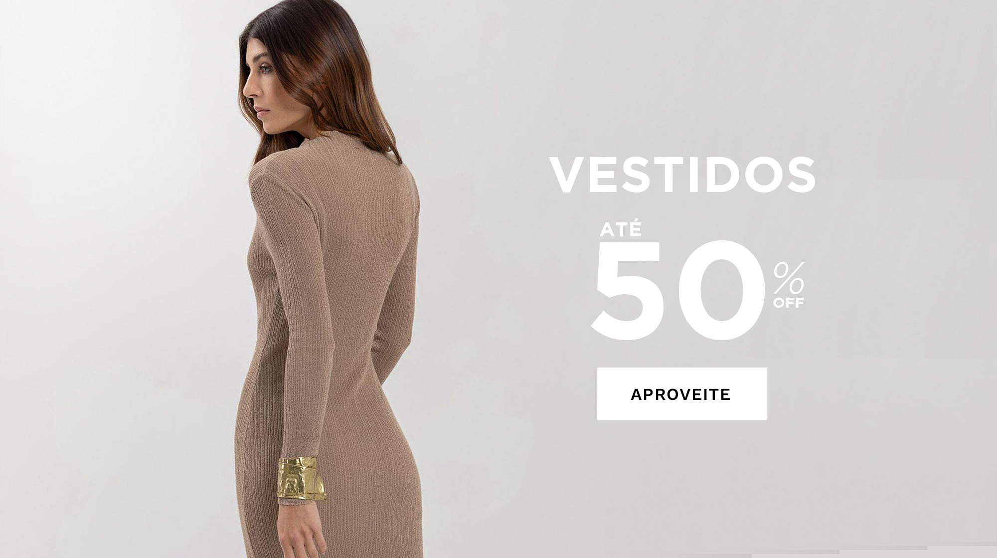 Vestidos até 50% Off